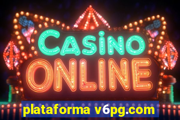 plataforma v6pg.com